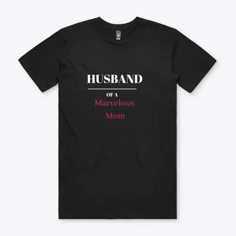 HUSBAND OF A MARVELOUS MOM 